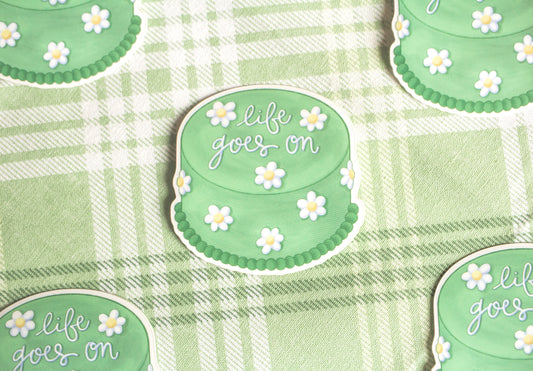 Life Goes On Cake Sticker